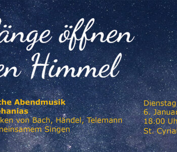 Klänge öffnen den Himmel, 6. Januar 2026